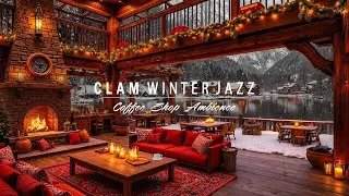 Calm Winter Jazz & Smooth Jazz Instrumental Music ⛄ Coffee Shop Ambience with Warm Piano Jazz Music