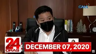 24 Oras Express: December 7, 2020 [HD]