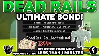 [NEW] Dead Rails Auto Bonds Script OP (Ultimate Bonds!) | 231+ Instantly, In 1 Mins Roblox Scripts!