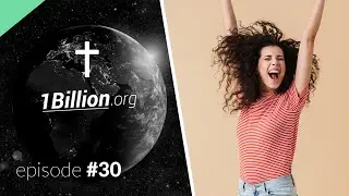 God's Best Practices for Living - 1Billion.org - Episode 30