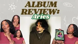 Album Review: Aries (The 5 Stages of Grief??)