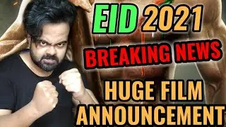HUGE MOVIE ANNOUNCEMENT EID 2021