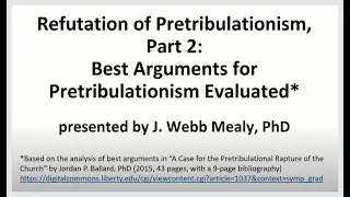 Refutation of Pretribulationism, Part 2: Refutation of Jordan P. Ballard's Best Arguments