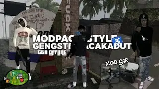 MODPACK GENGSTER STYLE ACAKADUT CUMA 200 MB !! || GTA SA ANDREAS 