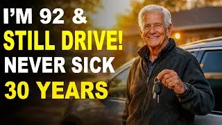 I&rsquo;m 92 and Still Drive&hellip; Never Sick in 30 Years - These 5 Daily Habits Did It