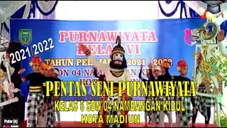 Pentas Seni Purnawiyata SDN 04 Nambangan Kidul Kota Madiun 2021/2022
