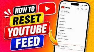 How To Reset YouTube Feed (Full Guide)