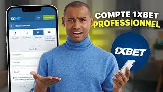 Comment Cr&eacute;er un Compte 1XBET Professionnel