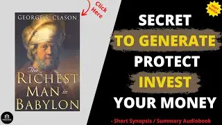 The Richest Man in Babylon by George Clason | Book Summary | Book Review | Free Audiobook