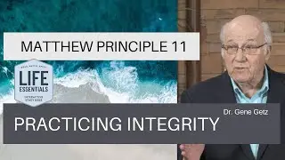 Matthew Principle 11: Practicing Integrity