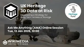 UK Heritage 3D Data at Risk Ask Me Anything AMA Session, January 22 2026