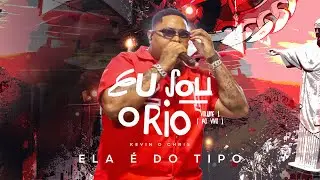 Kevin o Chris - Ela &Eacute; do Tipo (Eu Sou o Rio - Ao Vivo)