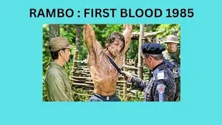 RAMBO : FIRST BLOOD 1985 FULL MOVIE EXPLAINED IN HINDI/URDU | MOVIE SUMMARIZED IN HINDI
