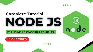 NodeJS 30 Min. Crash Course: With Practical Examples | V8, JS, HTTP, OS, File Path & Server | Hindi