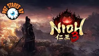Beat the Backlog S02! (Part 36) Nioh 3 Demo (Part 1)