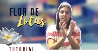 Flor de Lotus | TUTORIAL