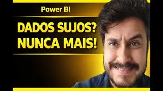 Power BI do Zero: Limpeza de Dados no Power Query (Passo a Passo)