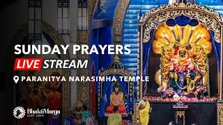 Sunday Prayers | LIVE at the Paranitya Narasimha Temple