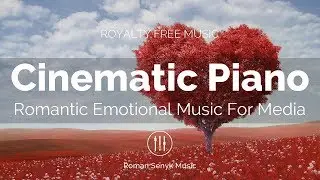 Cinematic Piano Romantic Emotional Music For Media - Royalty Free/Music Licensing
