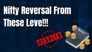 #Nifty  Will Make Reversal From These Level | Key Development To Watch Out This Week | #budget