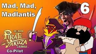 Mad, Mad, Madlantis - 6 - Pirate Yakuza in Hawaii