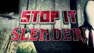 Garry's Mod : NO SLENDER STAHP IT! (Funny Moments!)