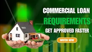 Commercial Loan Eligibility Explained | Credit Score, Cash Flow & Down Payment Requirements