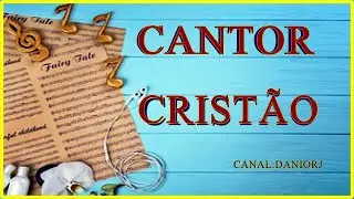 CANTOR CRISTAO  HINO 345  CONTAR A JESUS