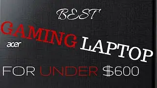 Best Gaming Laptop Under $ 600 | 2015 Pick HD