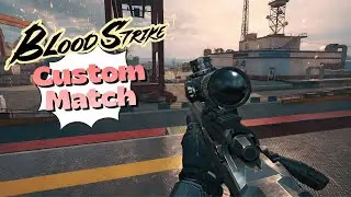 Custom Match | Blood Strike ||