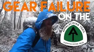 Gear Failure On The Appalachian Trail