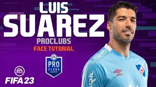 FIFA 23 LUIS SUAREZ FACE PRO CLUBS  Face Creation