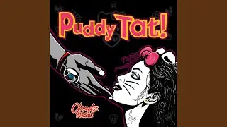 Puddy Tat!