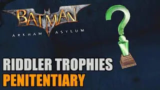 Penitentiary - Batman: Arkham Asylum - Riddler's Challenge (All Collectibles)