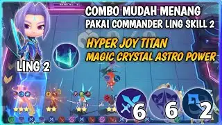 HYPER JOY TITAN MAGIC CRYSTAL ASTRO POWER ❗ NEW GAMEPLAY LING SKILL 2 MAGIC CHESS MOBILE LEGENDS