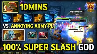 100% SUPER SLASH GOD CARRY Juggernaut With 10Mins Cleave Fast Farm Speed Vs. Annoying ARMY PL DotA 2