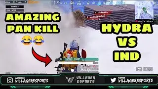 Team HYDRA killing TeamIND with Pan - Villager Esports Scrims