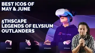 5thSCAPE | Outlanders | Legends of Elysium - Best ICOs of May and June!