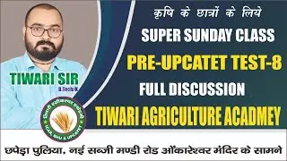 SUPER SUNDAY CLASS PRE-UPCATET TEST-8 FULL DISCUSSION