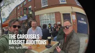 The Carousels bassist audition day