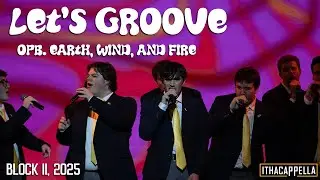 Let's Groove (Earth, Wind & Fire) - Ithacappella