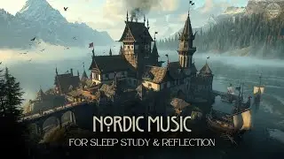 Peaceful Viking Music - Nordic Castle Ambience for Sleep, Relaxation & Meditation