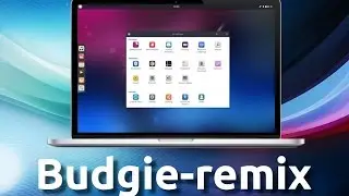 Budgie-remix = простая и элегантная Ubuntu