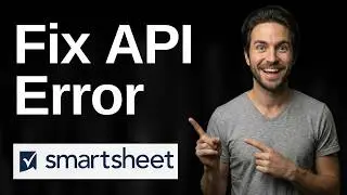 Fix Smartsheet API Error (2026 Easy Guide)