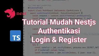 Tutorial Mudah Nest Js Login dan Register