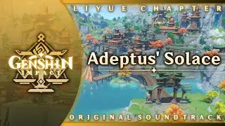 Adeptus' Solace | Genshin Impact Original Soundtrack: Liyue Chapter