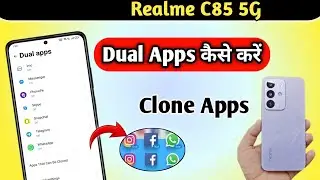 Realme C85 5G Me Dual Apps Kaise Banaye | Realme C85 App Clone Setting