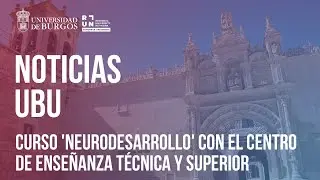 Curso 'Neurodesarrollo' con el Centro de Enseñanza Técnica y Superior (CETYS) de México