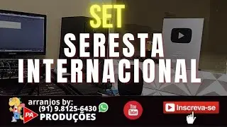 Set Seresta Internacional