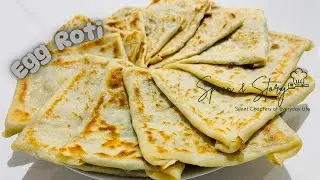 Easy Egg Roti | Egg-Filled Flatbreads | Savory Egg-Stuffed Rotis | Street-Style Egg Rotis